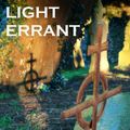 Cover Art for 1230000283414, Light Errant by Chaz Brenchley