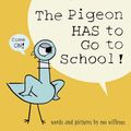 Cover Art for B0CPFWD389, The Pigeon HAS to Go to School! by Mo Willems