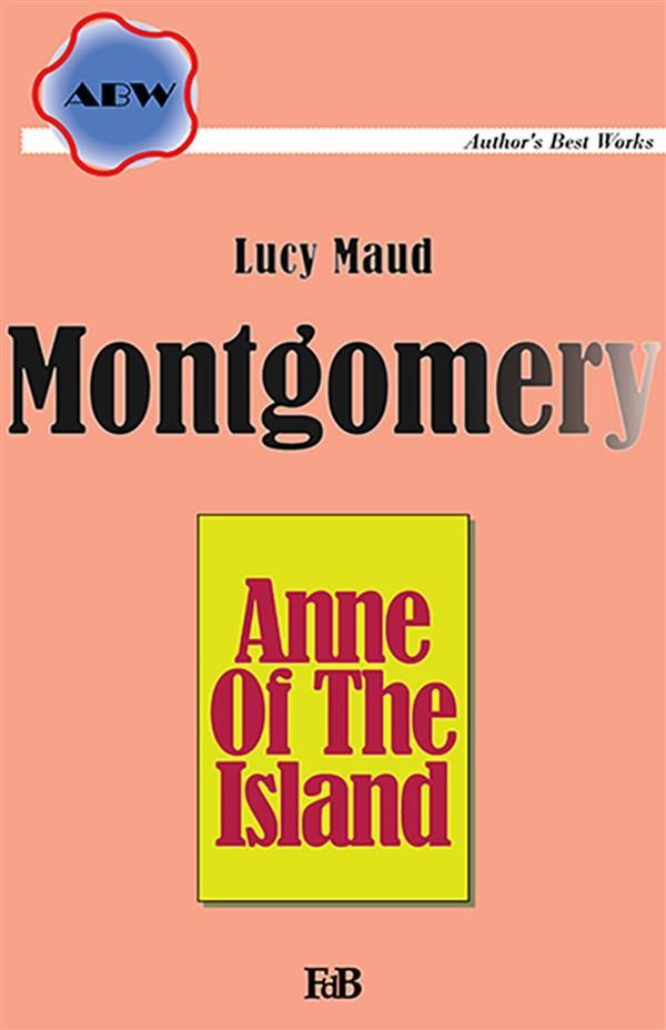 Cover Art for 9788893323475, Anne of the Island by Lucy Maud Montgomery