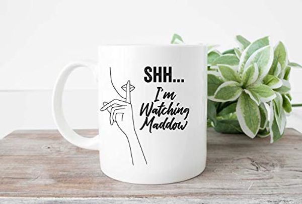 Cover Art for 0740979206514, ShhI39m Watching Maddow Mug Coffee Mug Rachel Maddow Mug News Mug by Unknown