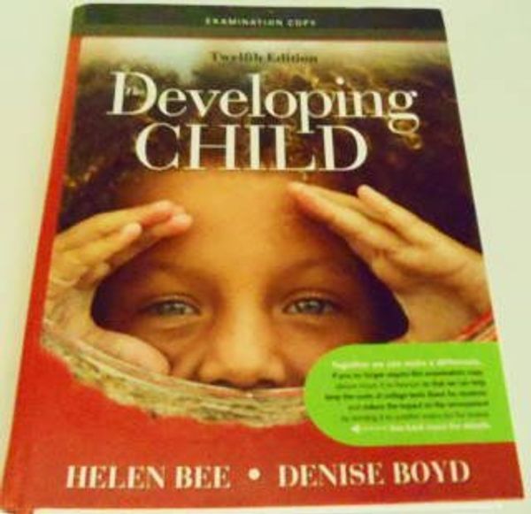 Cover Art for 9780205688050, Helen Bee Denise Boyd by The Developing Child Examination Copy Edition: Twelfth
