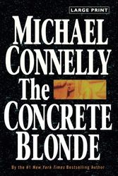 Cover Art for B006ZY1306, The Concrete Blonde   [CONCRETE BLONDE -LP] [LARGE PRINT] [Paperback] by Michael Connelly