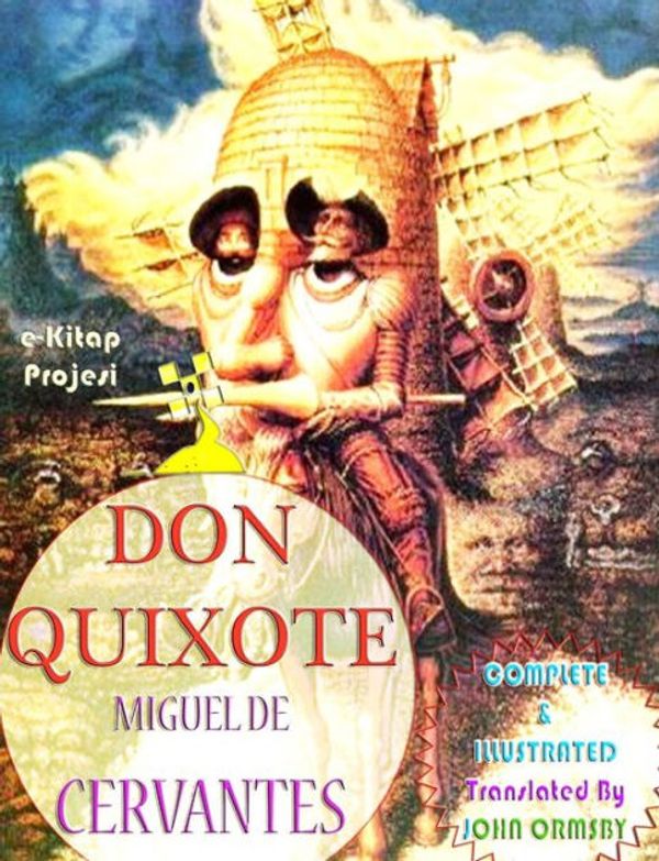 Cover Art for 9781500327118, Don Quixote[Complete & Illustrated] by Miguel De Cervantes