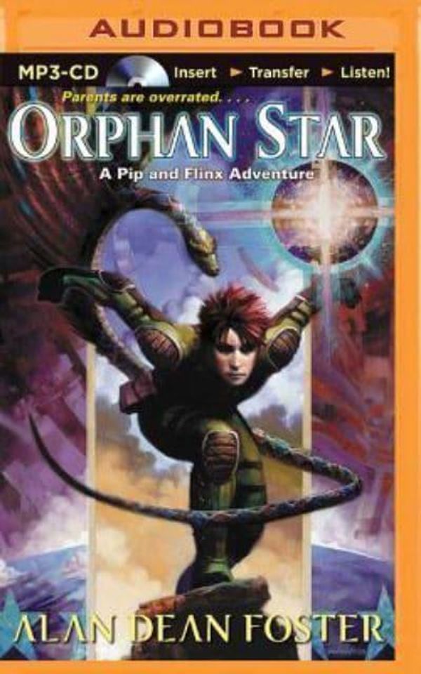 Cover Art for 9781501299117, Orphan Star (Pip & Flinx) by Alan Dean Foster