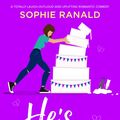Cover Art for 9781800196520, He's Cancelled: A totally laugh-out-loud and uplifting romantic comedy by Ranald, Sophie