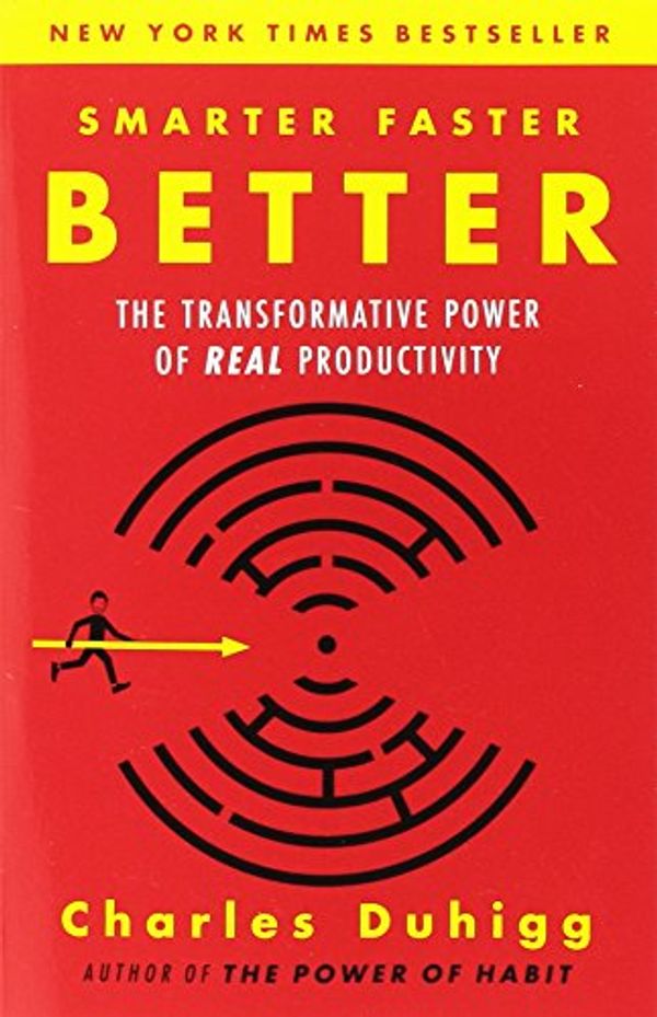 Cover Art for 9780399591990, Smarter Faster Better: The Transformative Power of Real Productivity by Unknown