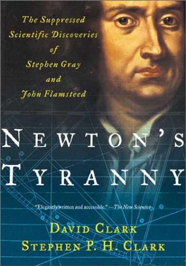 Cover Art for 9780716747017, Newton's Tyranny by David H Clark