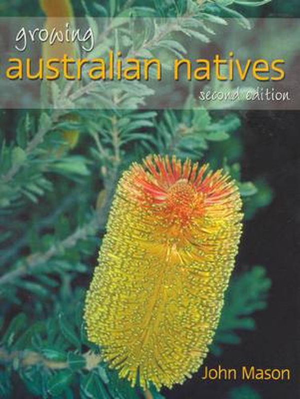 Cover Art for 9780731813100, Growing Australian Natives by John Mason
