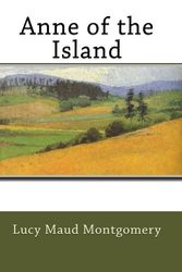 Cover Art for 9781507846049, Anne of the Island by Lucy Maud Montgomery
