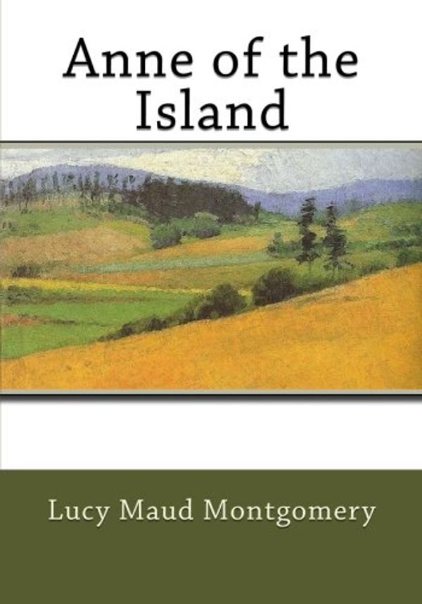 Cover Art for 9781507846049, Anne of the Island by Lucy Maud Montgomery