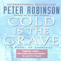 Cover Art for 9780061189784, Cold Is the Grave by Peter Robinson