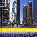 Cover Art for 9780470684740, The Urban Towers Handbook by Eric Firley, Julie Gimbal