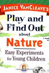 Cover Art for 9780471129400, Janice VanCleave's Play and Find Out About Nature by Janice VanCleave