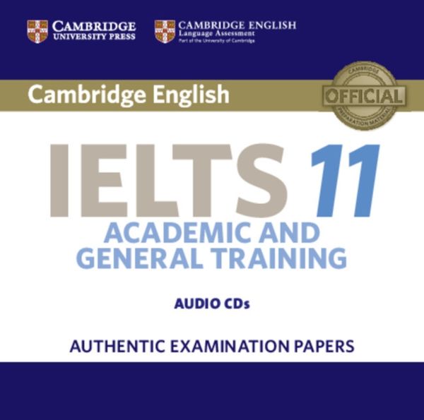 Cover Art for 9781316503928, Cambridge IELTS 11 Audio CD: Authentic Examination Papers (IELTS Practice Tests) by Cambridge University Press