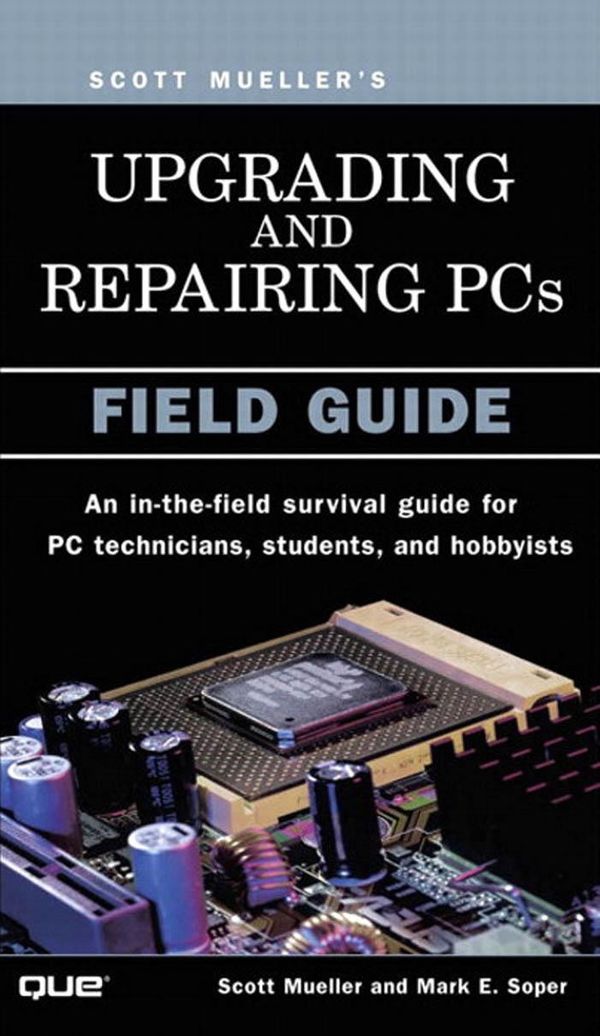 Cover Art for 9780768656527, Upgrading and Repairing PCs: Field Guide, Adobe Reader by Scott Mueller, Mark Edward Soper