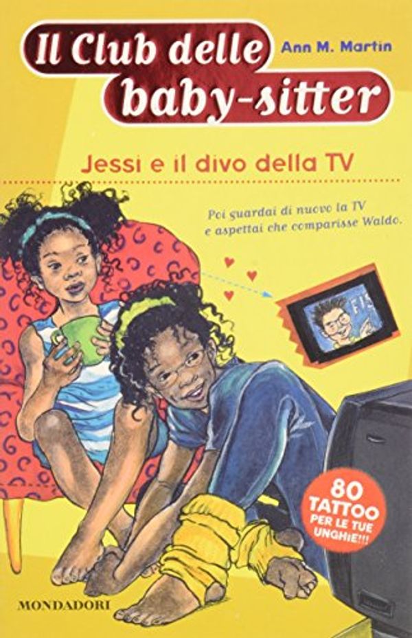 Cover Art for 9788804488934, Jessi e il divo della TV by Ann M. Martin