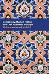 Cover Art for 9781845117498, Democracy, Human Rights and Law in Islamic Thought by Mohammad Abed Al-jabri