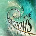 Cover Art for B093LP6QTC, The Kingdoms by Natasha Pulley