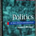 Cover Art for 9780192853097, Politics: A Very Short Introduction (Very Short Introductions) by Kenneth Minogue