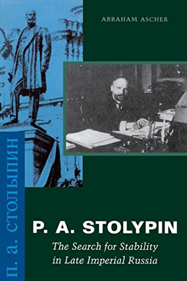 Cover Art for 9780804745475, P.A.Stolypin by Abraham Ascher