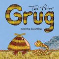 Cover Art for B08DRY22KB, Grug and the Bushfire by Ted Prior