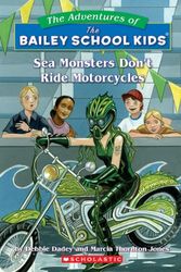 Cover Art for 9780613268646, Sea Monsters Don't Ride Motorcycles by Debbie Dadey
