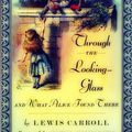 Cover Art for 1230001040166, Through the Looking-Glass, and What Alice Found There by Lewis Carroll
