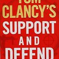 Cover Art for B01LPDF6OA, Tom Clancys Support & Defend Ome by Mark Greaney (2015-03-26) by Mark Greaney
