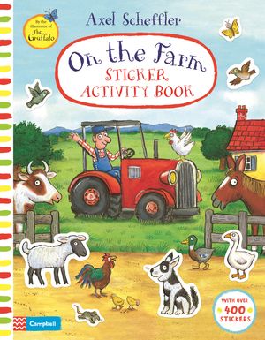 Cover Art for 9781529056938, On The Farm Sticker Book: Sticker Activity Book by Axel Scheffler