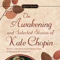 Cover Art for 9780451524485, The Awakening and Selected Stories by Kate Chopin