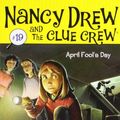 Cover Art for 9780545251884, April Fool's Day (Nancy Drew and the Clue Crew) by Carolyn Keene