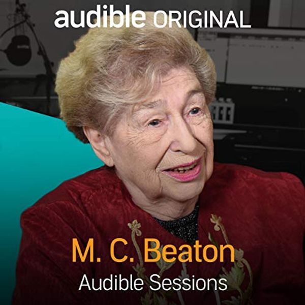 Cover Art for B01IRGJ7OI, M. C. Beaton: Audible Sessions: FREE Exclusive Interview by Robin Morgan-Bentley