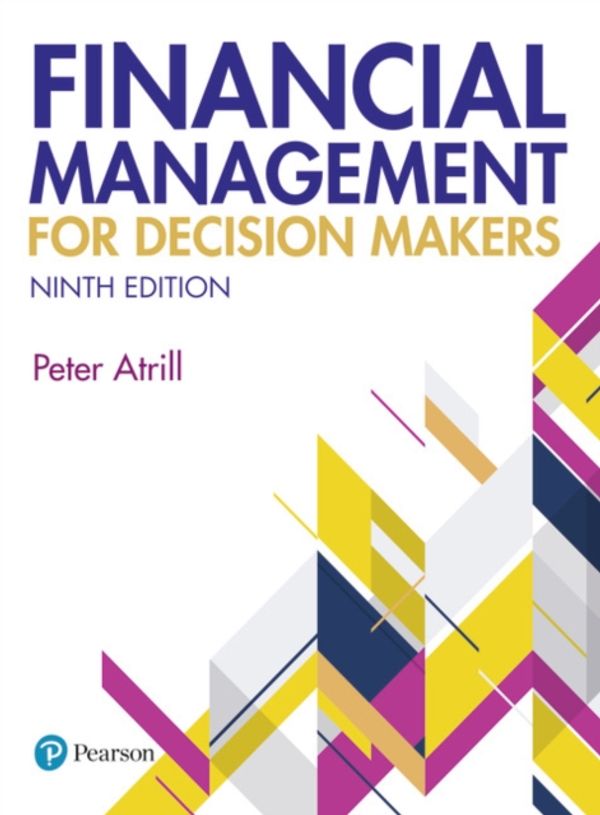 Cover Art for 9781292311432, Financial Management for Decision Makers 9th edition by Peter Atrill