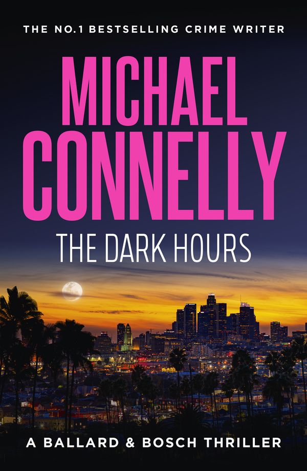 Cover Art for 9781761067815, The Dark Hours by Michael Connelly