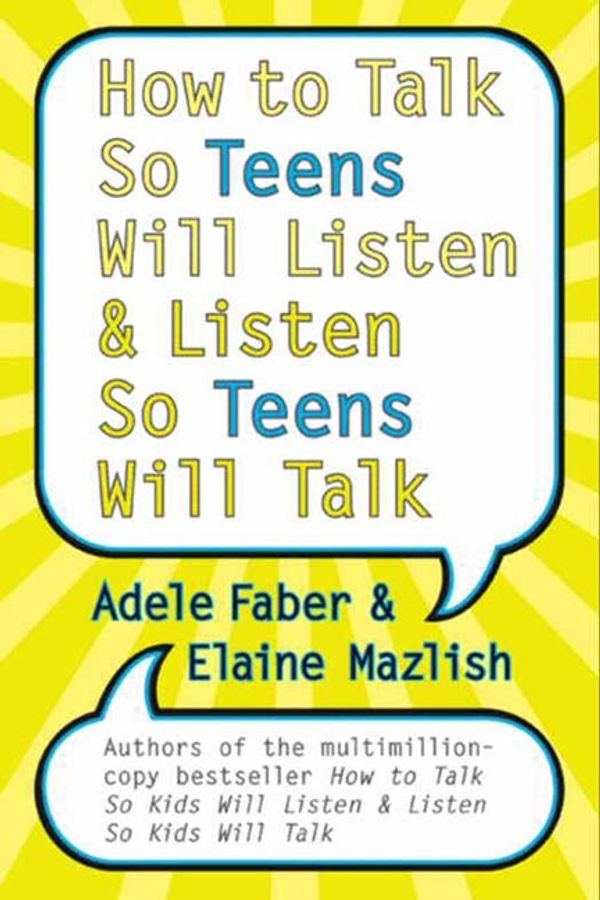 Cover Art for 9780062046413, How to Talk So Teens Will Listen and Listen So Teens Will Talk by Adele Faber