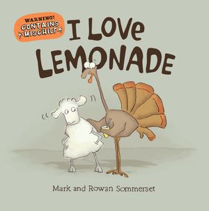 Cover Art for 9780763680671, I Love Lemonade by Mark Sommerset