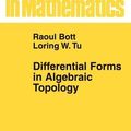 Cover Art for 9781441928153, Differential Forms in Algebraic Topology by Raoul Bott