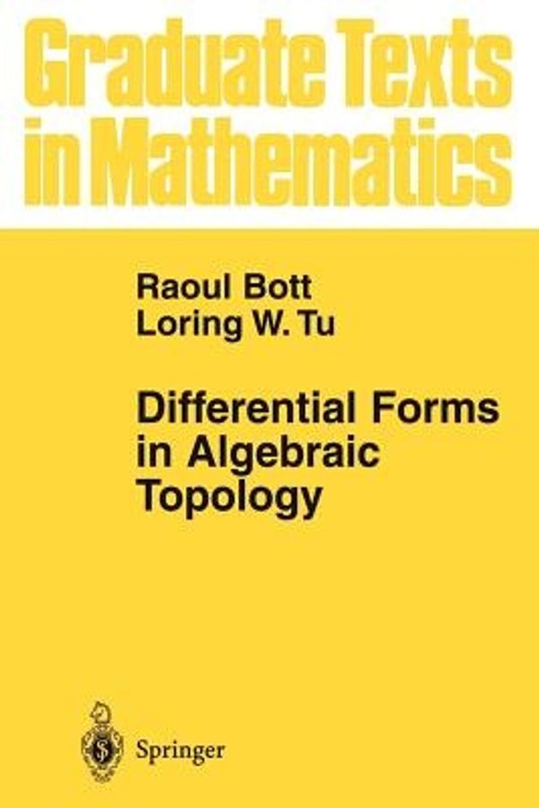 Cover Art for 9781441928153, Differential Forms in Algebraic Topology by Raoul Bott