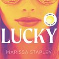Cover Art for 9781399703826, Lucky by Marissa Stapley