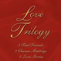 Cover Art for 9781441598486, Love Trilogy by Karen Jamison