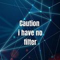 Cover Art for 9798672770390, Caution I have no filter.: Funny, Sarcasm, Motivational, Inspirational Birthday Gifts: Lined Notebook / Journal Gift, 120 Pages, 6x9 by Said Kassimi