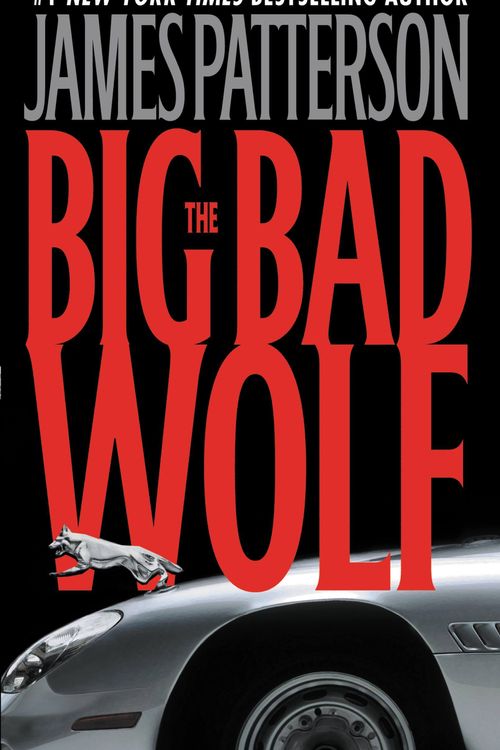 Cover Art for 9780316743846, Big Bad Wolf, The by James Patterson