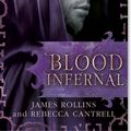 Cover Art for 9781409116417, Blood Infernal by James Rollins, Rebecca Cantrell