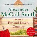 Cover Art for 9780349145945, From a Far and Lovely Country by Alexander McCall Smith