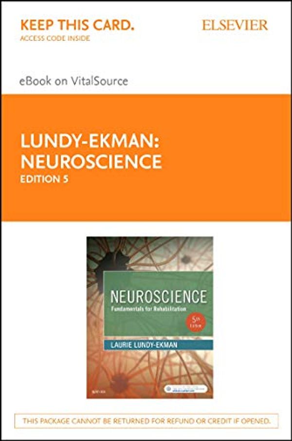 Cover Art for 9780323478359, Neuroscience - Elsevier Ebook on Vitalsource Retail Access Card: Fundamentals for Rehabilitation by Lundy-Ekman, Laurie