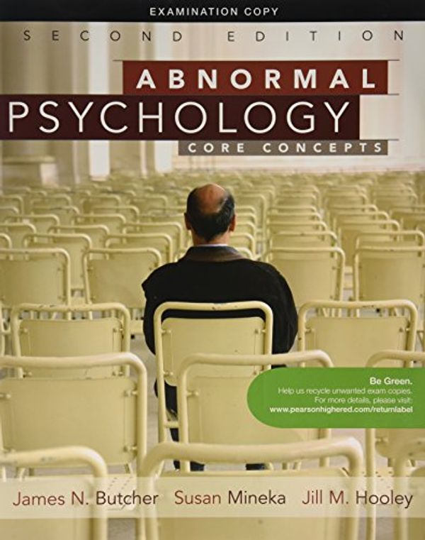 Cover Art for 9780205765324, Abnormal Psychology Core Concepts (Examination Copy) Edition: second by James N Butcher Susan Mineka Jill M Hooley