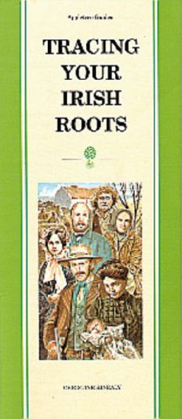 Cover Art for 9780862812782, Pocket Guide to Tracing Your Irish Roots (Appletree Pocket Guides) by Christine Kenealy