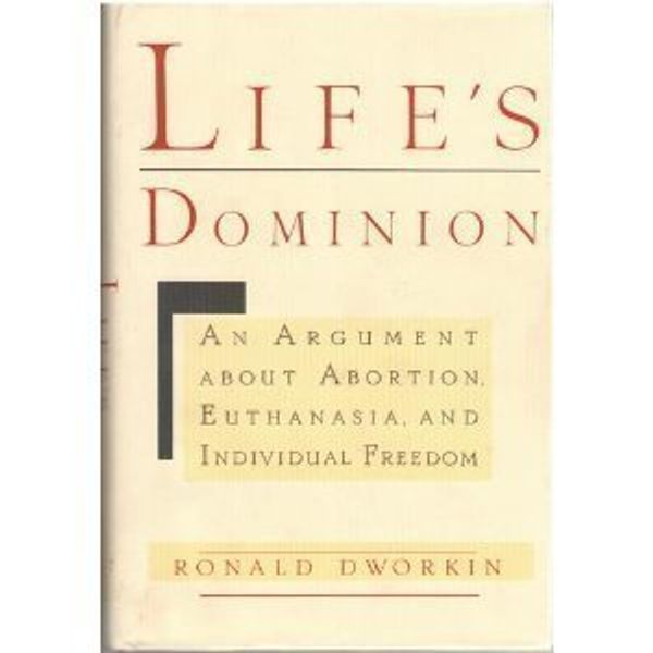 Cover Art for 9780394589411, Life's Dominion by Dworkin, Ronald