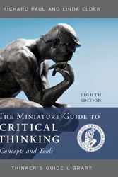 Cover Art for 9781538134948, Miniature Guide to Critical Thinking: Concepts and Tools (8th Edition) by Richard Paul, Linda Elder