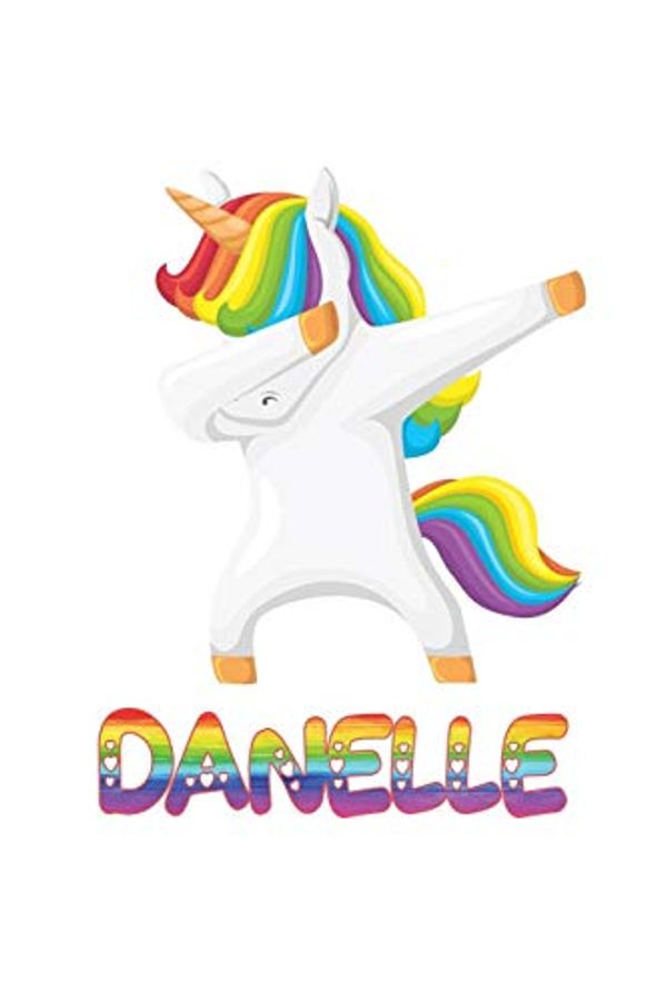 Cover Art for 9781080032853, danelle: danelle 6x9 Journal Notebook Dabbing Unicorn Rainbow by Maria Leon
